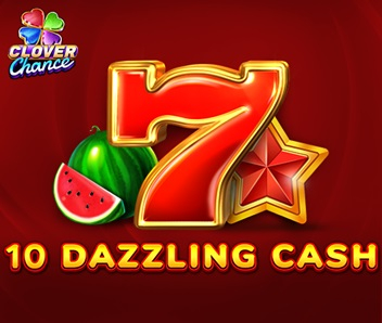 ითამაშე ახალი სლოტი 10 Dazzling Cash უფასოდ ონლაინ