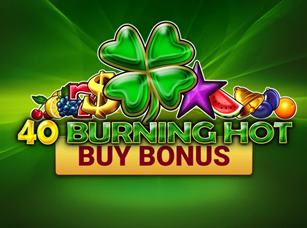 ითამაშე სლოტი 40 Burning Hot Buy Bonus უფასოდ ქულებზე
